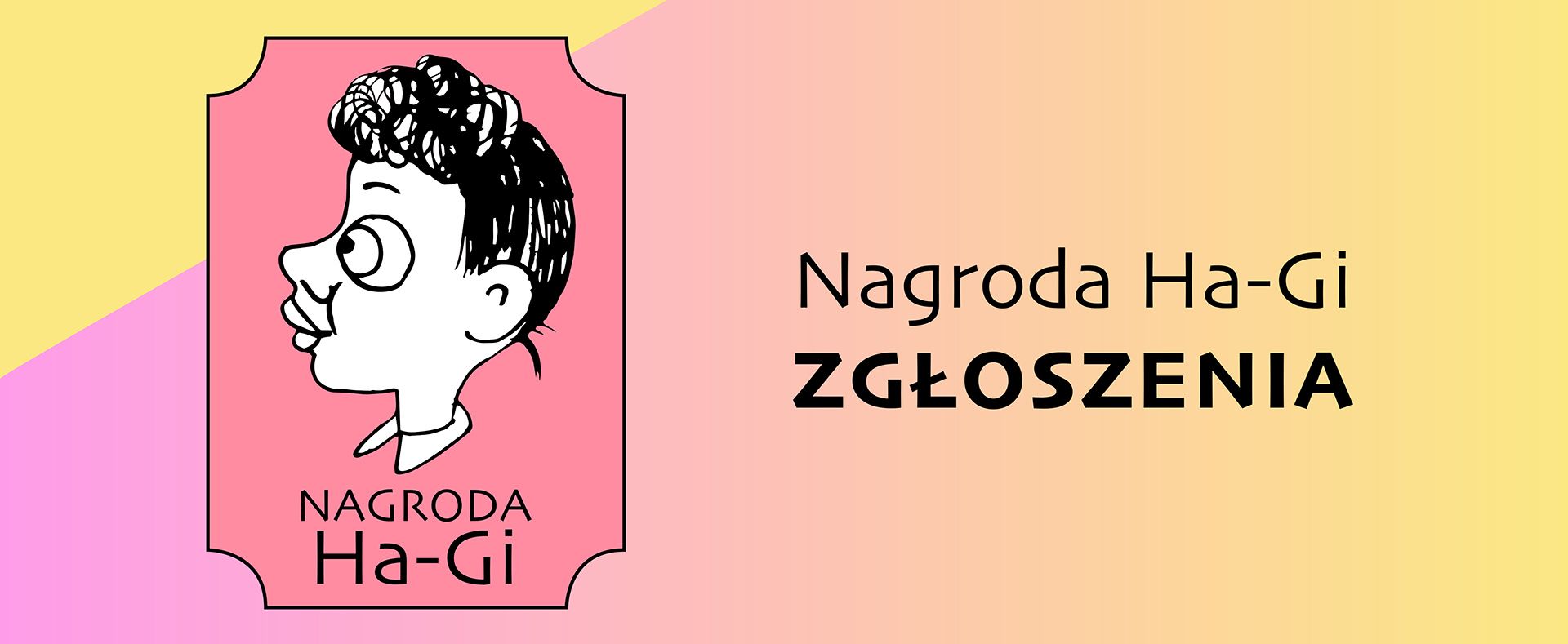 NABÓR ZGŁOSZEŃ DO NAGRODY HA-GI