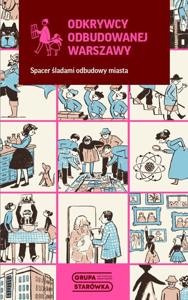 Odkrywcy odbudowanej Warszawy