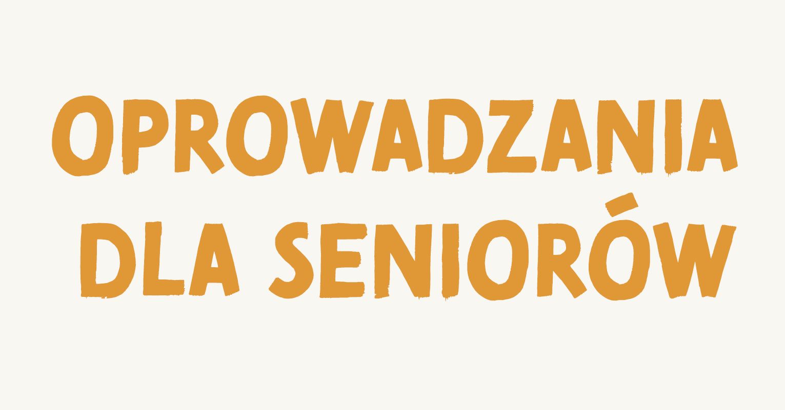 Oprowadzania dla seniorów