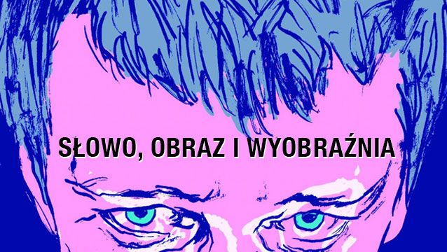 slowo obraz i wyobraznia