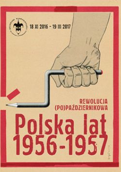 REWOLUCJA (PO) PAŹDZIERNIKOWA<br>Polska lat 1956–1957